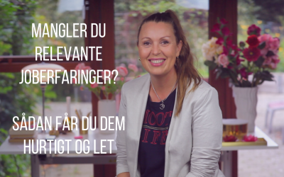 Mangler du relevante joberfaringer? Sådan får du dem hurtigt og let.